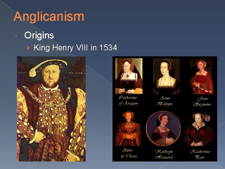 Anglicanism Origins › King Henry VIII in 1534 