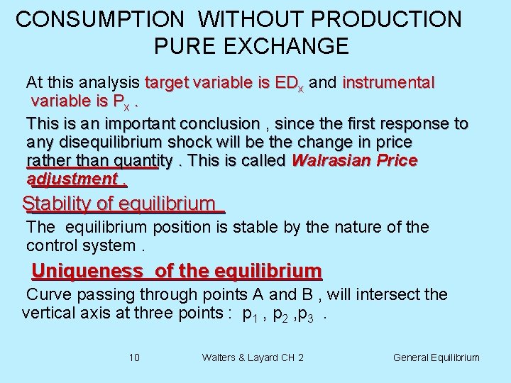 CONSUMPTION WITHOUT PRODUCTION PURE EXCHANGE At this analysis target variable is EDx and instrumental
