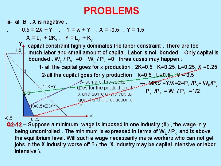 PROBLEMS iii- at B , X is negative , , 0. 5 = 2