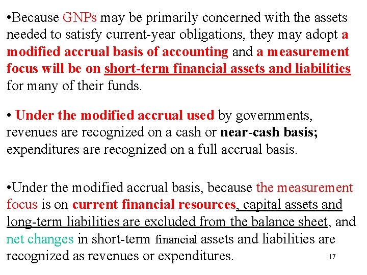  • Because GNPs may be primarily concerned with the assets needed to satisfy