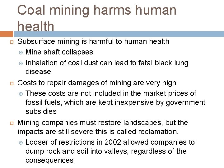 Coal mining harms human health Subsurface mining is harmful to human health Mine shaft