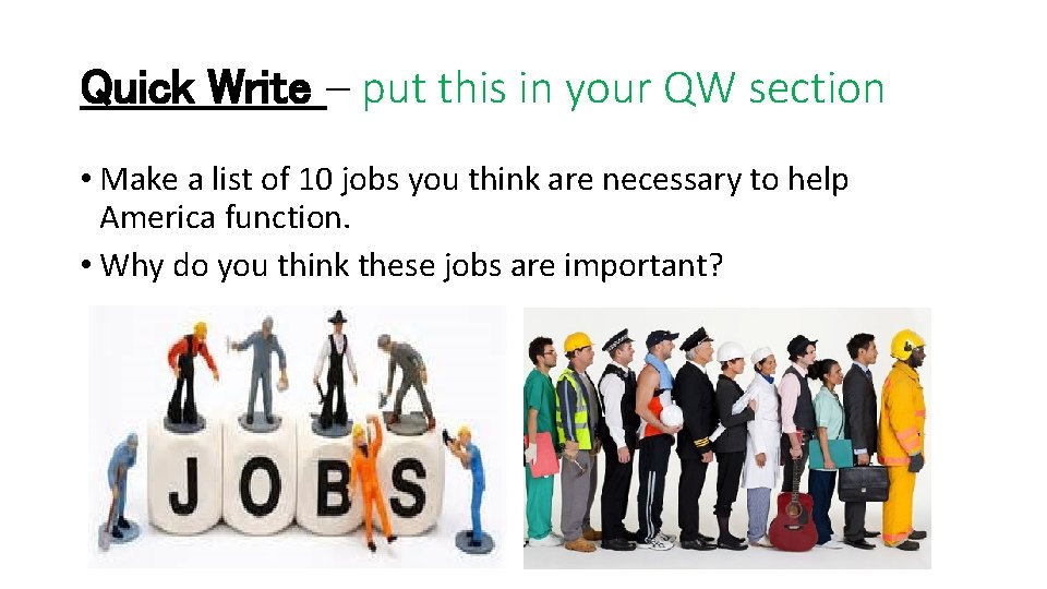 Quick Write – put this in your QW section • Make a list of