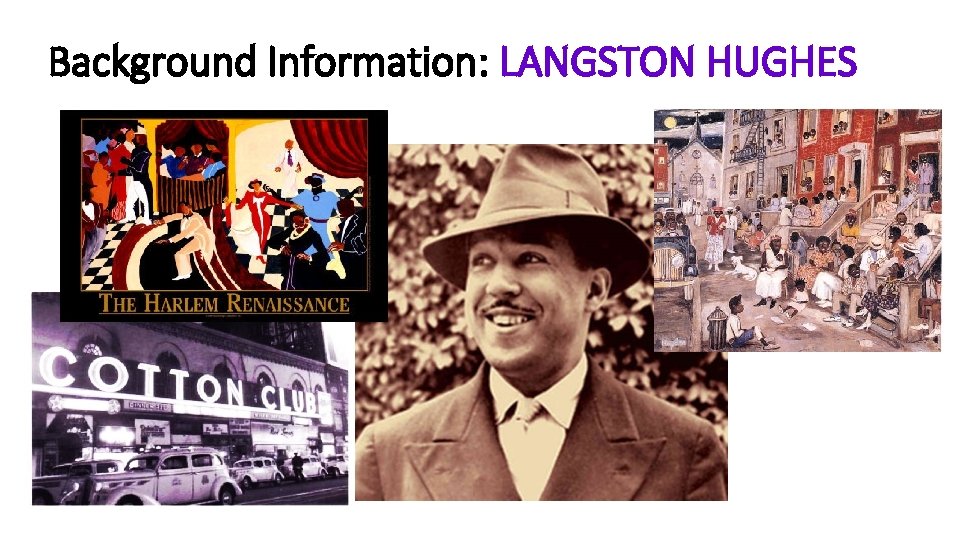 Background Information: LANGSTON HUGHES 