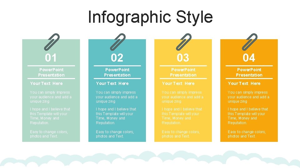 Infographic Style 01 02 03 04 Power. Point Presentation Your Text Here You can