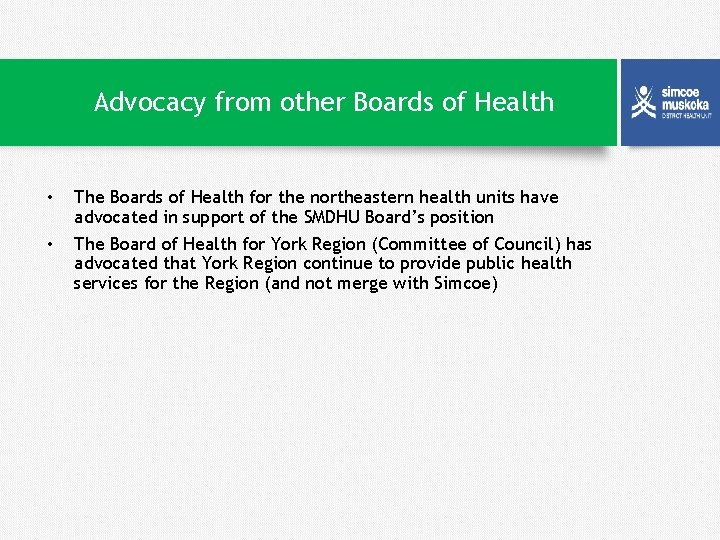 Advocacy from other Boards of Health • • The Boards of Health for the