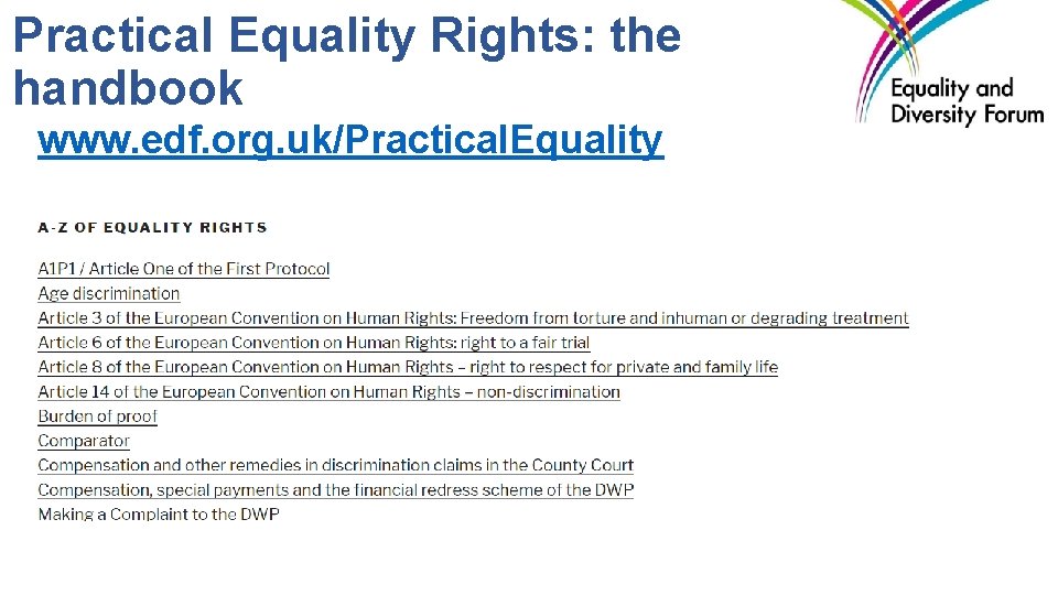 Practical Equality Rights: the handbook www. edf. org. uk/Practical. Equality 