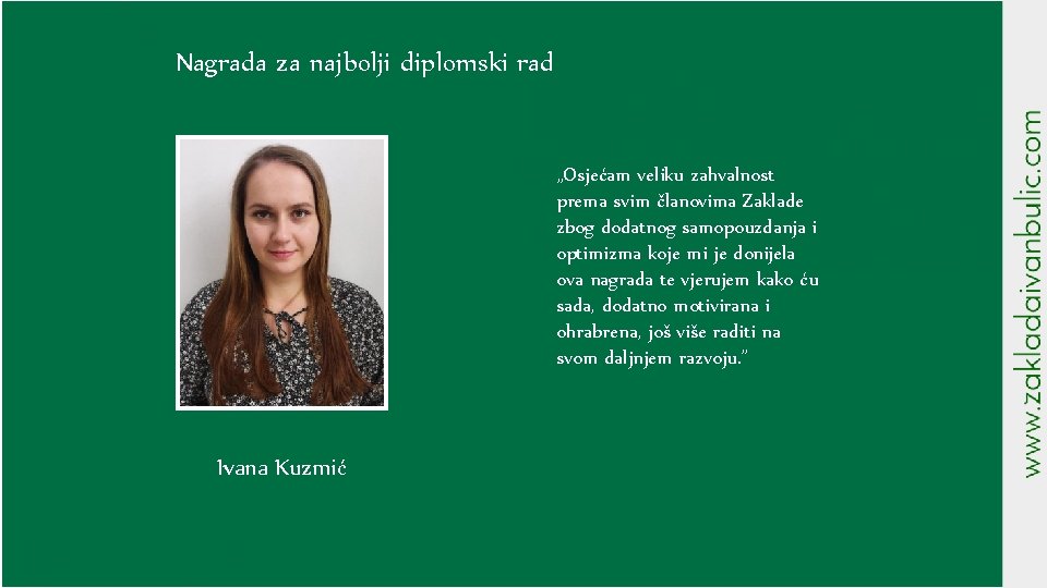 Nagrada za najbolji diplomski rad „Osjećam veliku zahvalnost prema svim članovima Zaklade zbog dodatnog