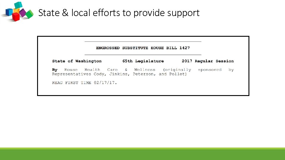 State & local efforts to provide support 