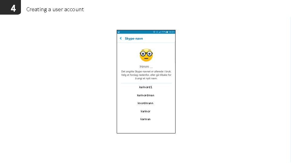 4 Creating a user account karinord 1 karinordman knordmann karinor karman 