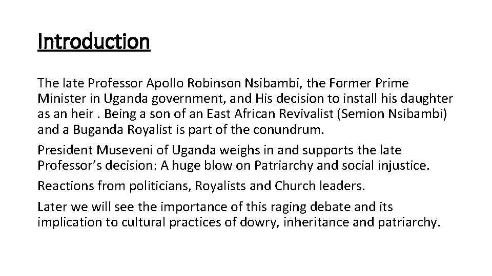 Introduction The late Professor Apollo Robinson Nsibambi, the Former Prime Minister in Uganda government,