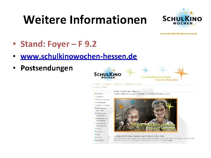 Weitere Informationen • Stand: Foyer – F 9. 2 • www. schulkinowochen-hessen. de •