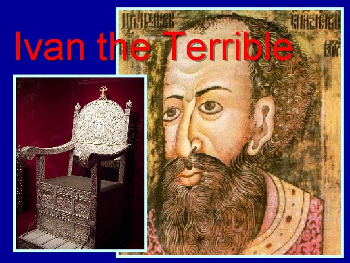 Ivan the Terrible 