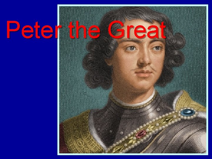 Peter the Great 