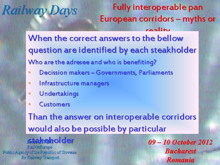 Full y interoperable pan Railway Days European corridors – myths or reality When the