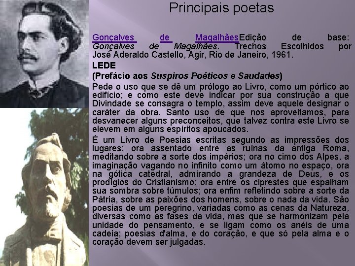 Principais poetas Gonçalves de Magalhães. Edição de base: Gonçalves de Magalhães. Trechos Escolhidos por