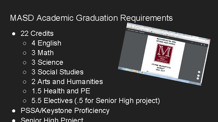 MASD Academic Graduation Requirements ● 22 Credits ○ 4 English ○ 3 Math ○