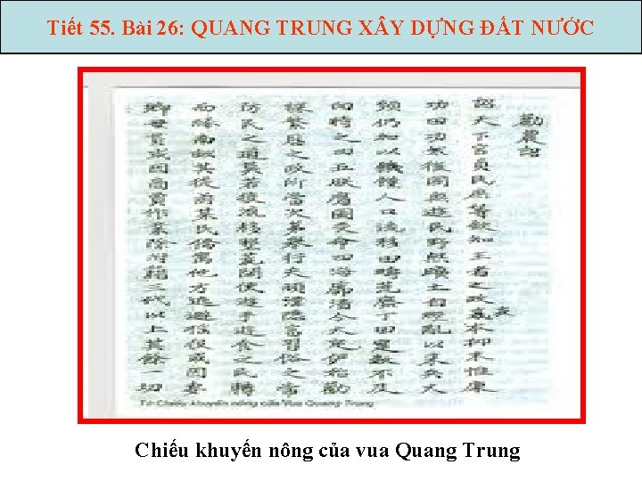 Tiết 55. Bài 26: QUANG TRUNG X Y DỰNG ĐẤT NƯỚC Chiếu khuyến nông