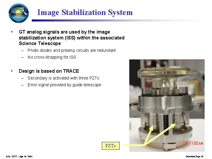 Image Stabilization System • GT analog signals are used by the image stabilization system