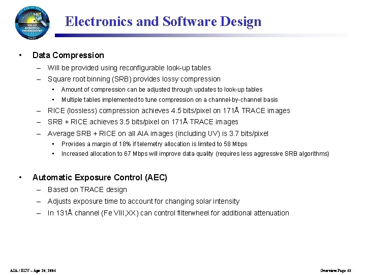 Electronics and Software Design • Data Compression – Will be provided using reconfigurable look-up