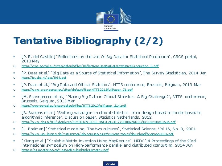 Tentative Bibliography (2/2) [P. R. del Castillo] “Reflections on the Use Of Big Data