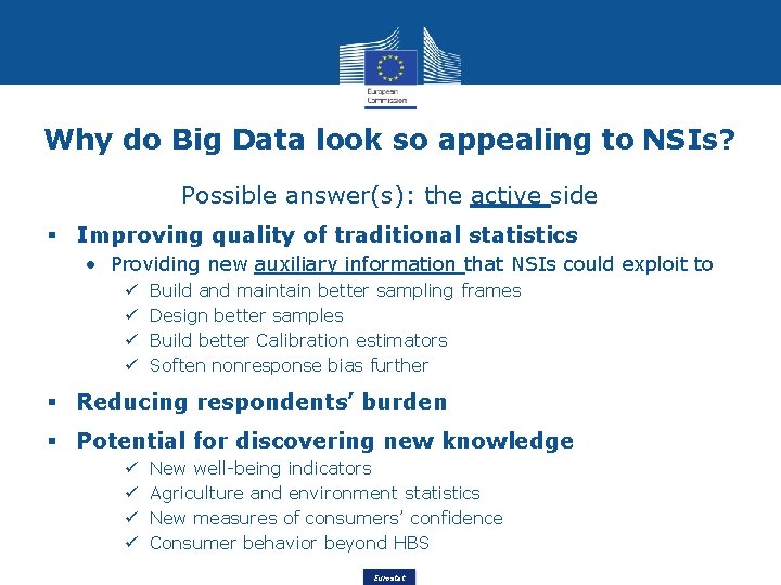 Why do Big Data look so appealing to NSIs? Possible answer(s): the active side