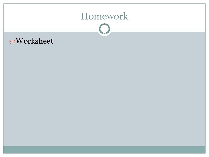 Homework Worksheet 