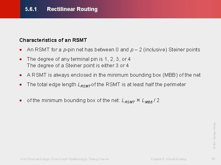 Rectilinear Routing © KLMH 5. 6. 1 Characteristics of an RSMT · An RSMT