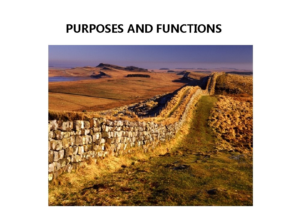 PURPOSES AND FUNCTIONS 