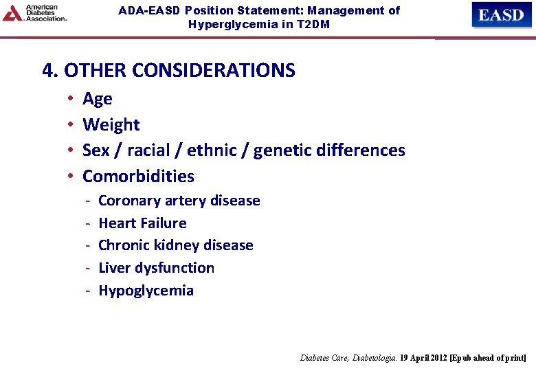 ADA-EASD Position Statement: Management of Hyperglycemia in T 2 DM 4. OTHER CONSIDERATIONS •