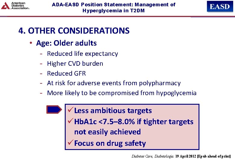 ADA-EASD Position Statement: Management of Hyperglycemia in T 2 DM 4. OTHER CONSIDERATIONS •