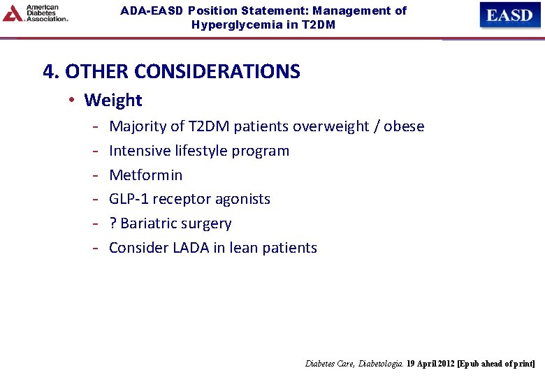 ADA-EASD Position Statement: Management of Hyperglycemia in T 2 DM 4. OTHER CONSIDERATIONS •