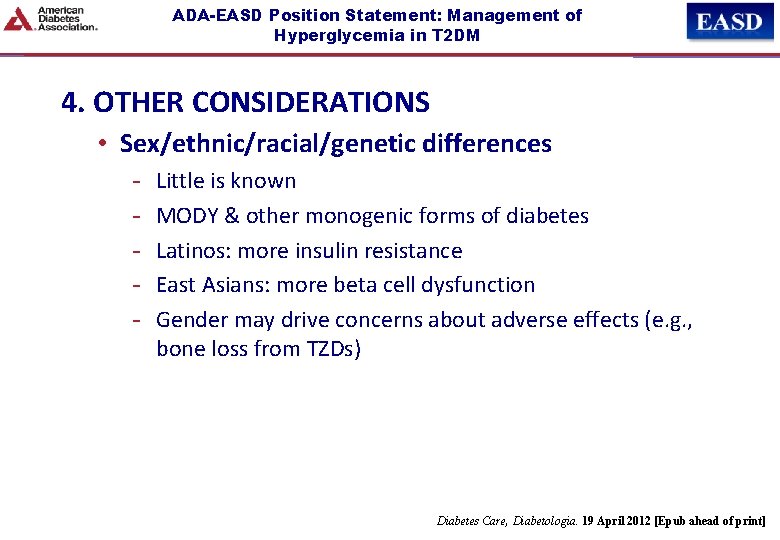 ADA-EASD Position Statement: Management of Hyperglycemia in T 2 DM 4. OTHER CONSIDERATIONS •