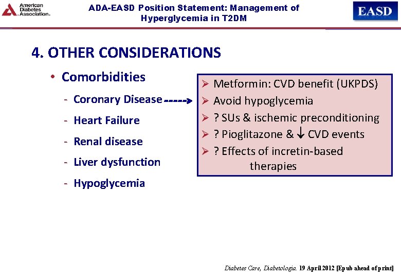 ADA-EASD Position Statement: Management of Hyperglycemia in T 2 DM 4. OTHER CONSIDERATIONS •