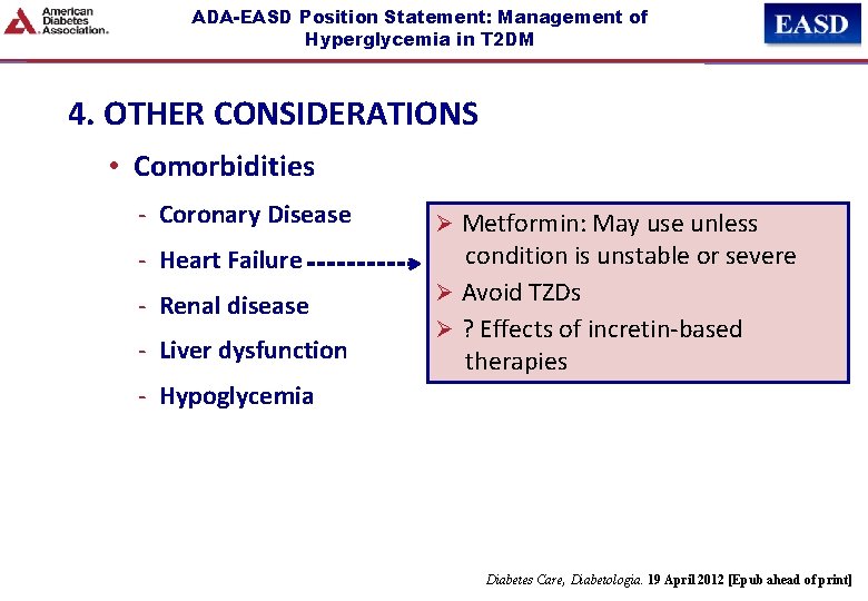 ADA-EASD Position Statement: Management of Hyperglycemia in T 2 DM 4. OTHER CONSIDERATIONS •