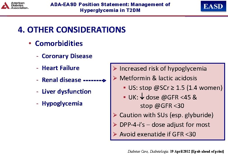 ADA-EASD Position Statement: Management of Hyperglycemia in T 2 DM 4. OTHER CONSIDERATIONS •