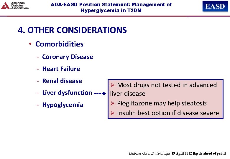 ADA-EASD Position Statement: Management of Hyperglycemia in T 2 DM 4. OTHER CONSIDERATIONS •