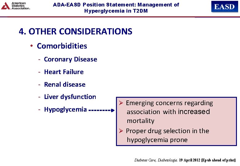 ADA-EASD Position Statement: Management of Hyperglycemia in T 2 DM 4. OTHER CONSIDERATIONS •