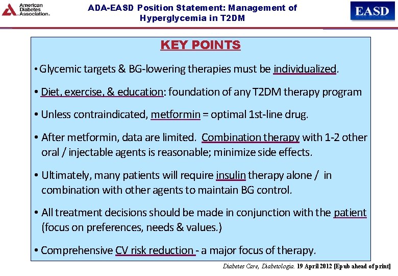 ADA-EASD Position Statement: Management of Hyperglycemia in T 2 DM KEY POINTS • Glycemic