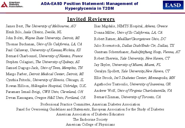 ADA-EASD Position Statement: Management of Hyperglycemia in T 2 DM Invited Reviewers James Best,