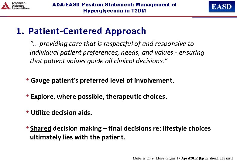 ADA-EASD Position Statement: Management of Hyperglycemia in T 2 DM 1. Patient-Centered Approach “.