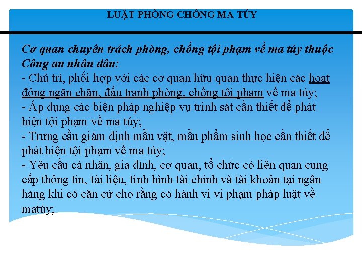 LUẬT PHÒNG CHỐNG MA TÚY Cơ quan chuyên trách phòng, chống tội phạm về