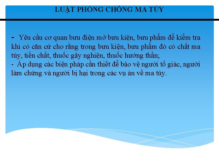 LUẬT PHÒNG CHỐNG MA TÚY - Yêu cầu cơ quan bưu điện mở bưu