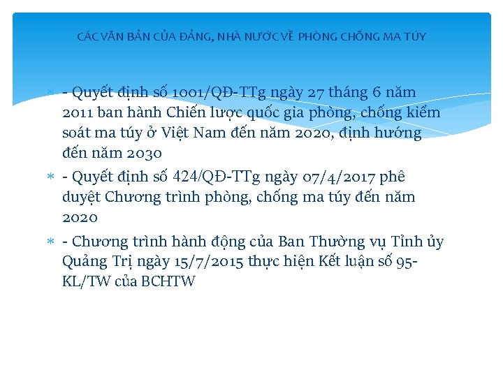 CÁC VĂN BẢN CỦA ĐẢNG, NHÀ NƯỚC VỀ PHÒNG CHỐNG MA TÚY - Quyết