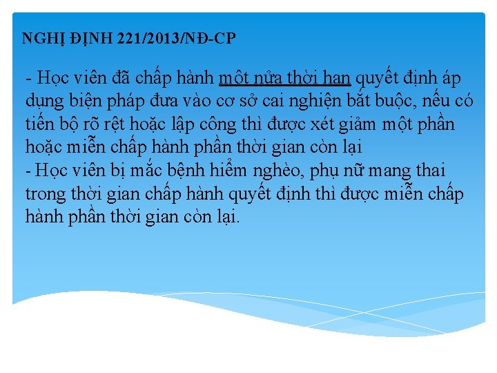 NGHỊ ĐỊNH 221/2013/NĐ-CP - Học viên đã chấp hành một nửa thời hạn quyết