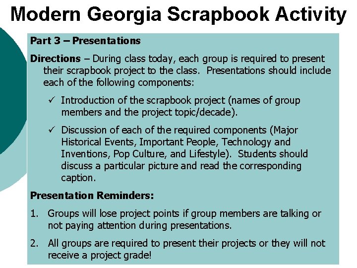 Modern Georgia Scrapbook Activity Part 3 – Presentations Directions – During class today, each