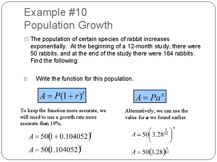 Example #10 Population Growth � The population of certain species of rabbit increases exponentially.