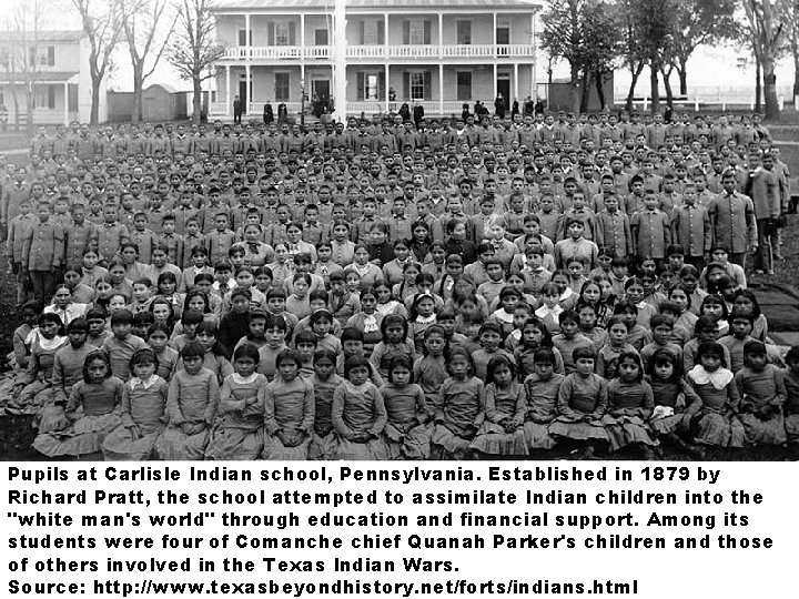 Pupils at Carlisle Indian school, Pennsylvania. Established in 1879 by Richard Pratt, the school