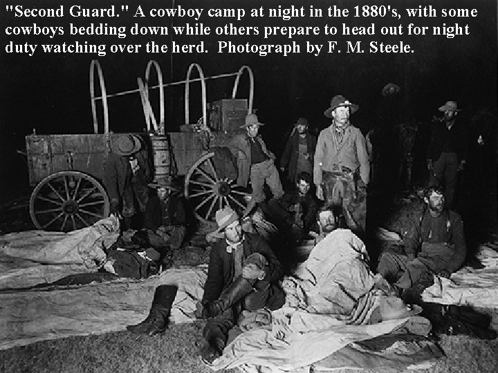 "Second Guard. " A cowboy camp at night in the 1880's, with some cowboys