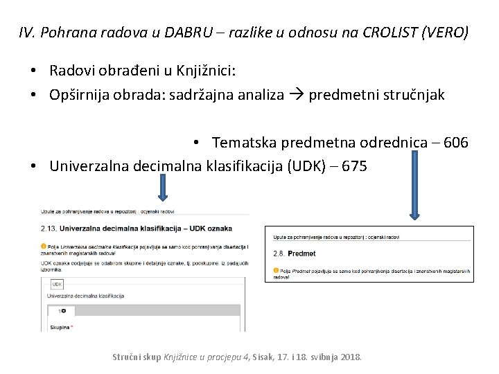 IV. Pohrana radova u DABRU – razlike u odnosu na CROLIST (VERO) • Radovi