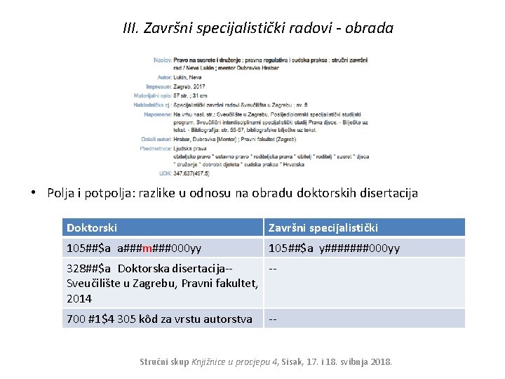 III. Završni specijalistički radovi - obrada • Polja i potpolja: razlike u odnosu na